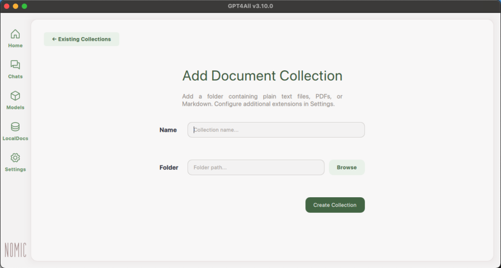GPT4ALL Add Document Collection page. Type in a name for your collection and then add the Folder that you want uploaded as your Collection.