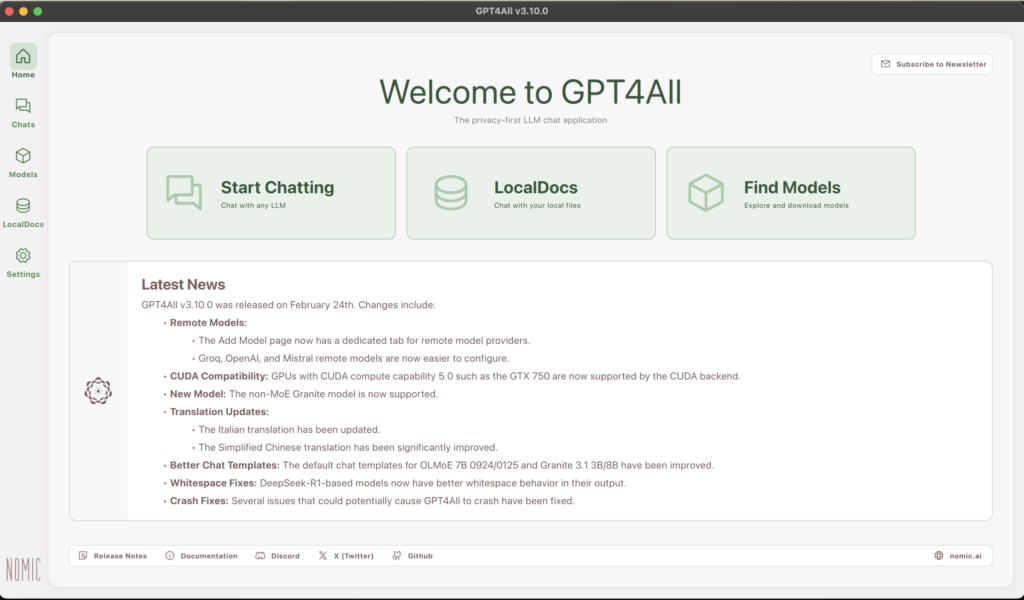 The homepage for the GPT4ALL app. There are three buttons titled "Start Chatting", "LocalDocs", and "Find Models". There is a list of Latest News which is the release notes for GPT4ALL v3.10.0. There is a side menu on the left. In the side menu, there is Home, Chats, Models, LocalDocs, and Settings.